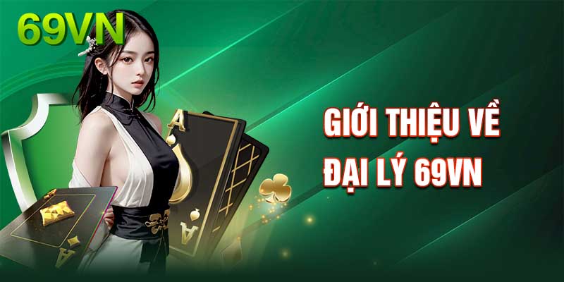 Đại lý 69vn